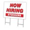 Signmission Now Hiring Stockers Yard Sign & Stake outdoor plastic coroplast window, C-2436-DS-STOCKERS C-2436-DS-STOCKERS - alternate 1